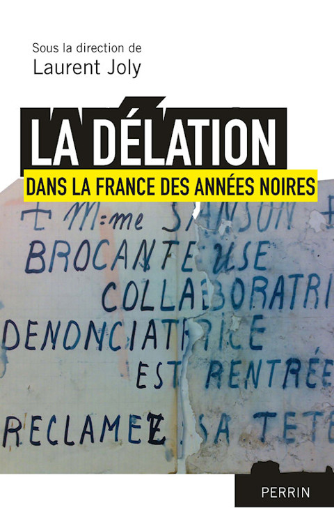 La délation dans la France des années noires