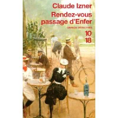 Rendez-vous Passage d'Enfer: Les enquêtes de Victor Legris