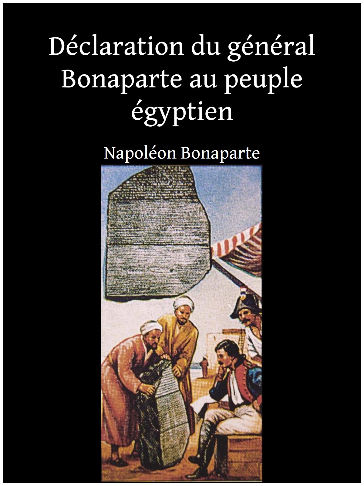 Déclaration du général Bonaparte au peuple égyptien