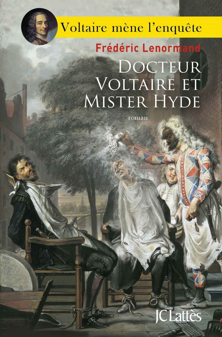 Voltaire mène l'Enquête 06 et Mister Hyde
