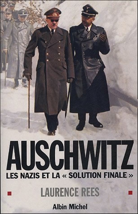 Auschwitz - Les nazis et la "solution finale"