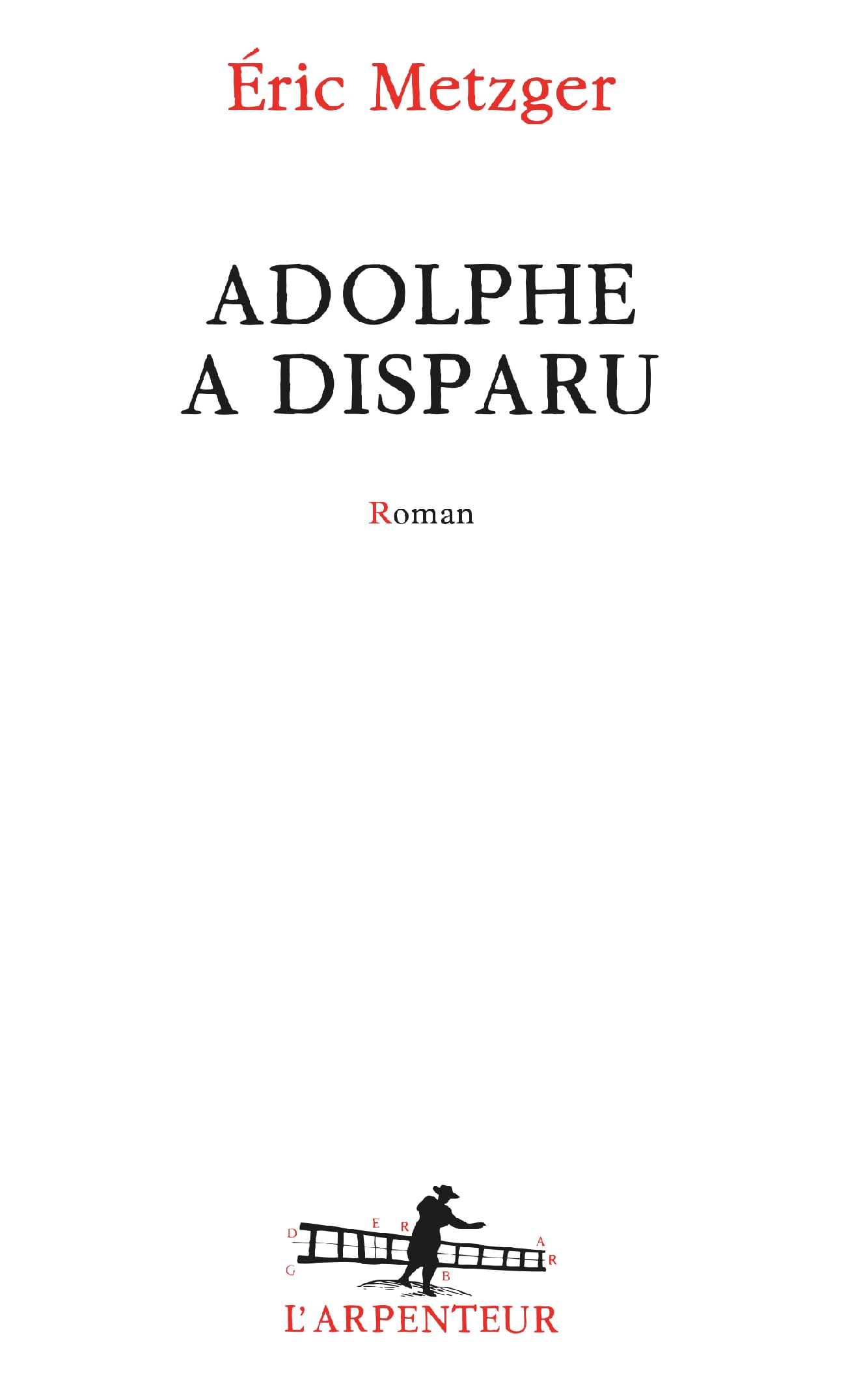 Adolphe a disparu