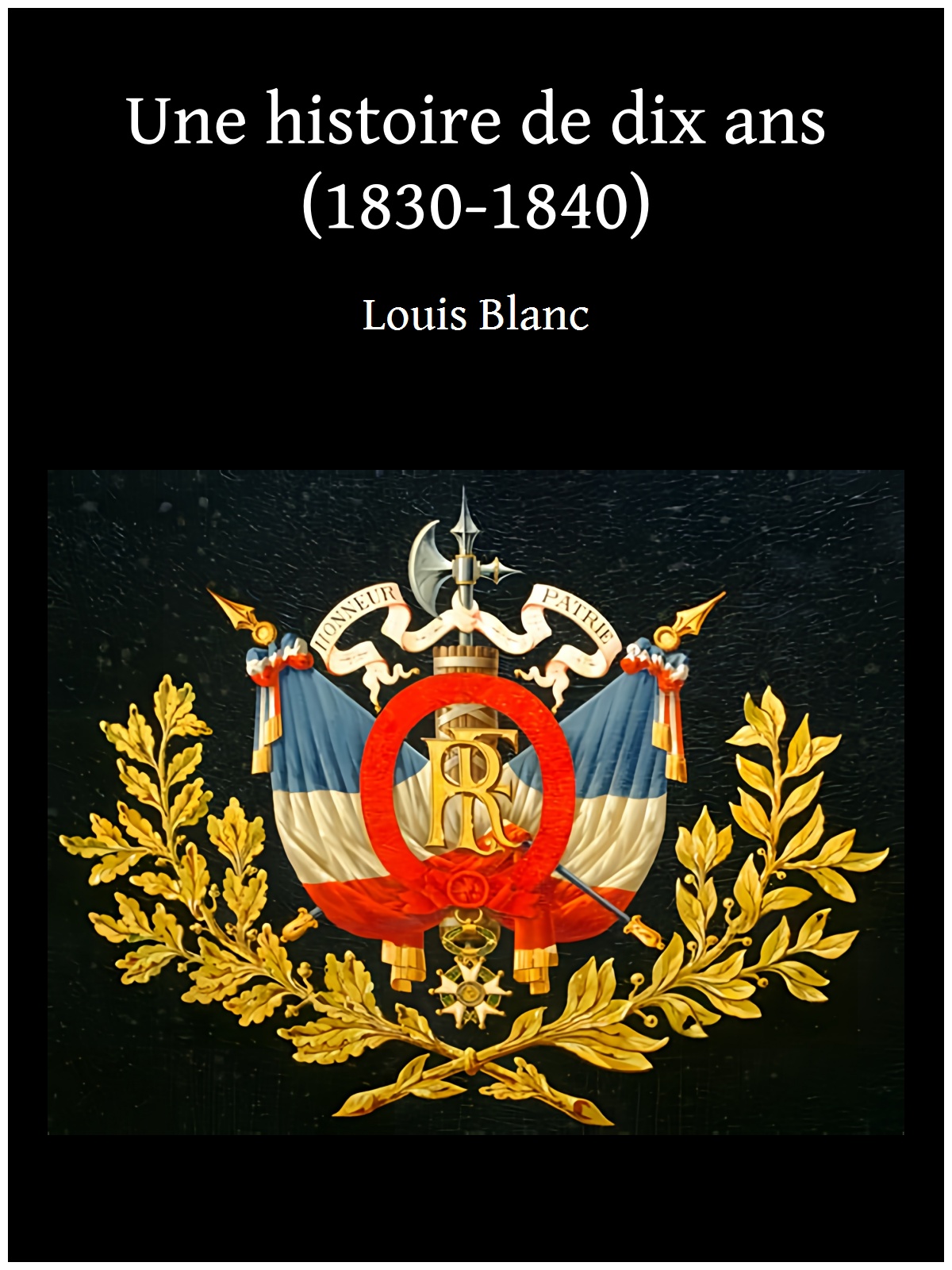 Une histoire de dix ans (1830-1840)