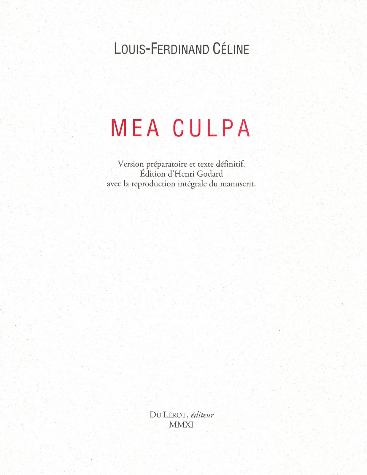 Mea culpa, suivi de La vie et l'oeuvre de Semmelweis