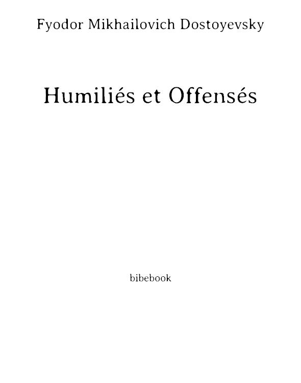 Humiliés et Offensés
