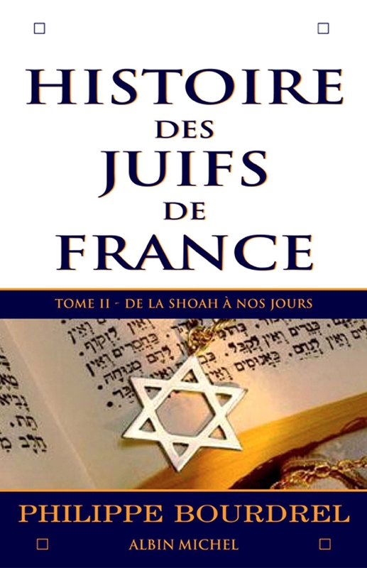 Histoire des juifs de France T2 - De la Shoah à nos jours