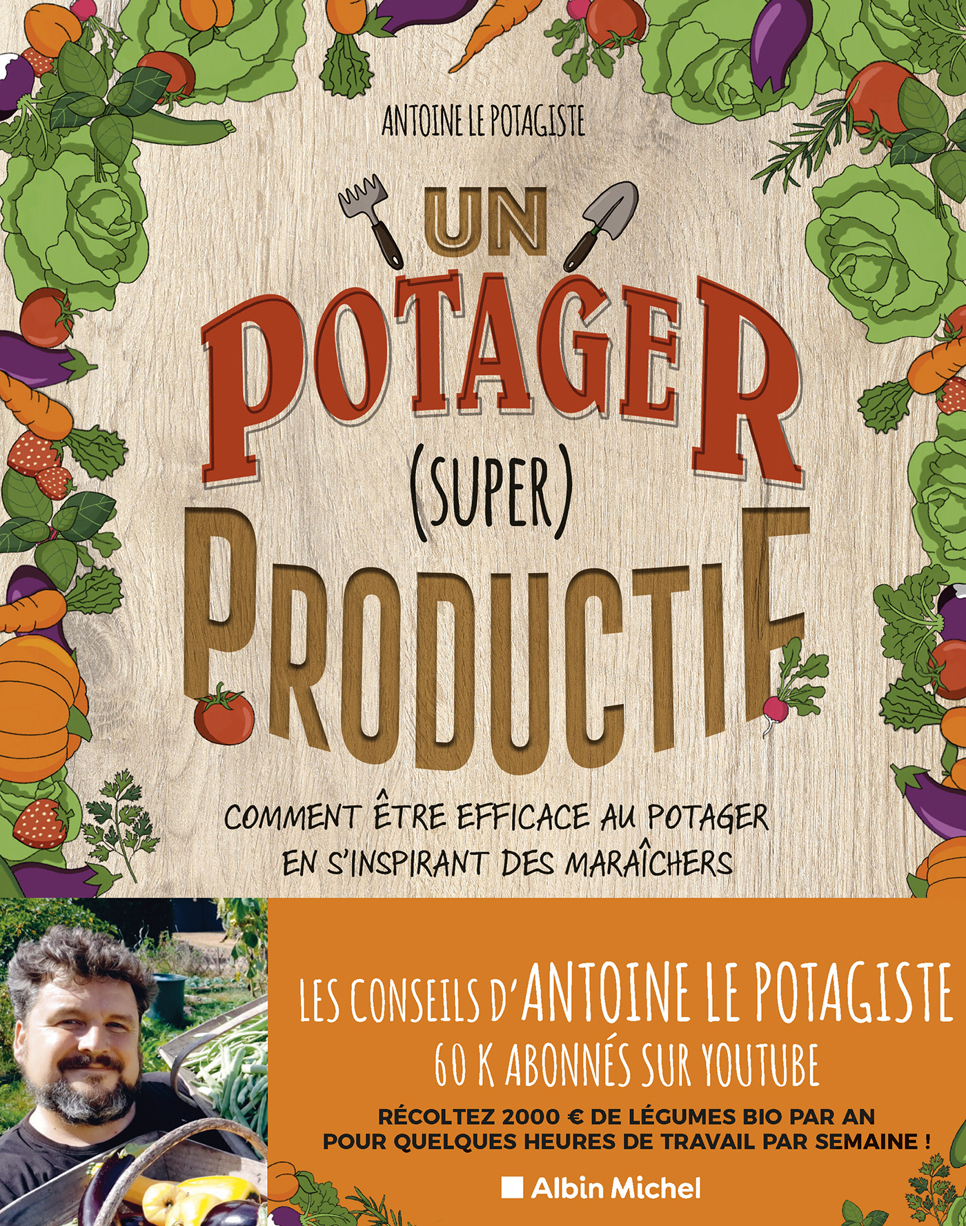 Un potager (super) productif – Comment être efficace au potager en s’inspirant des maraîchers