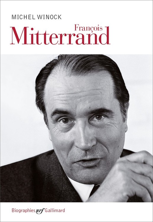 François Mitterrand - Michel Winock