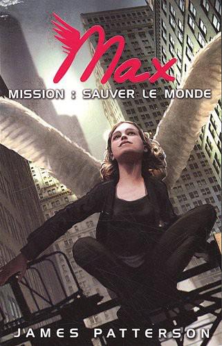 Max 3 - Mission : sauver le monde