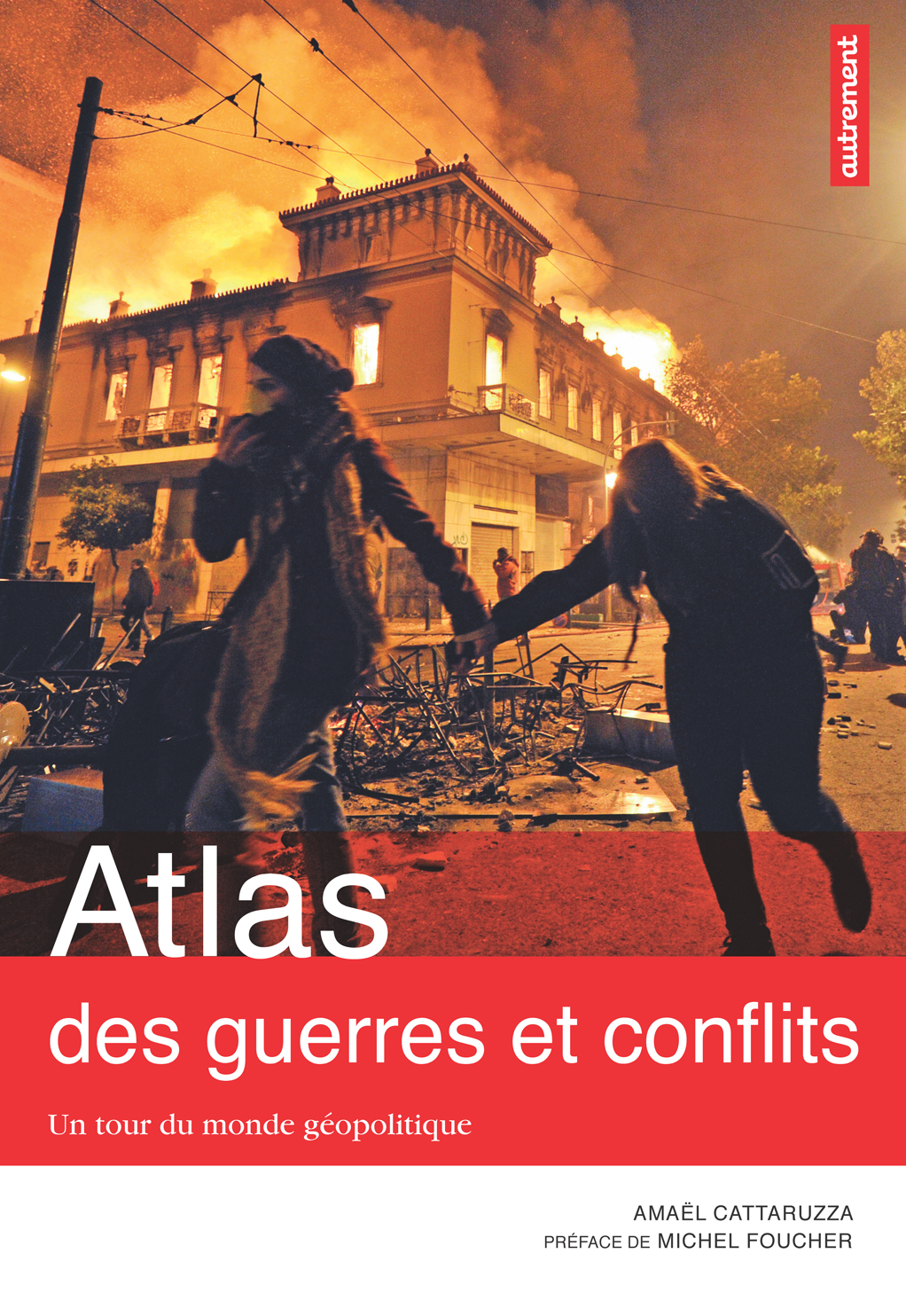 Atlas des guerres et des conflits