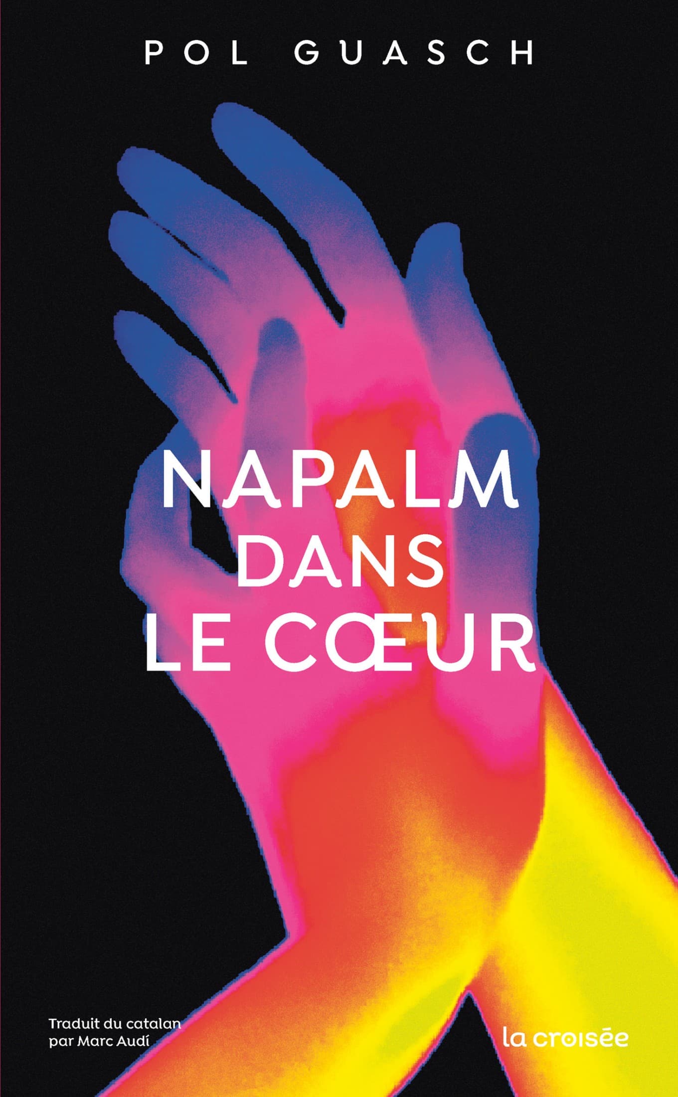 Napalm dans le cœur