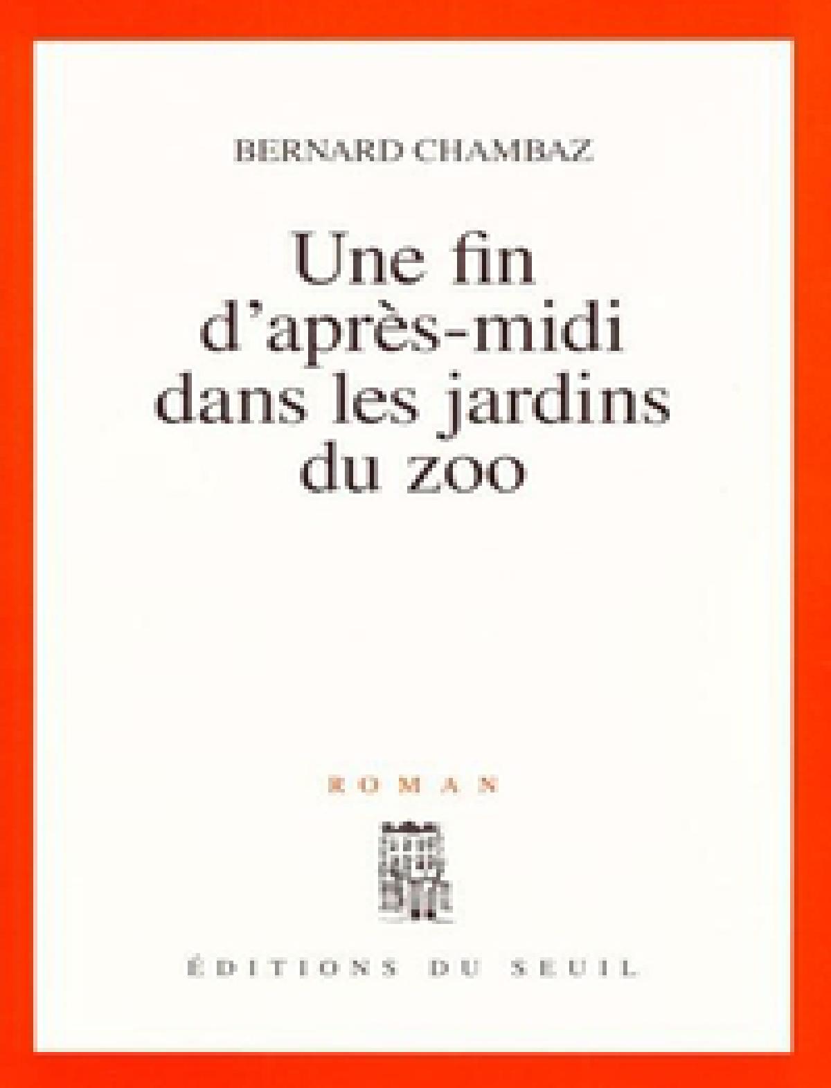 Une fin d'après-midi dans les jardins du zoo: roman