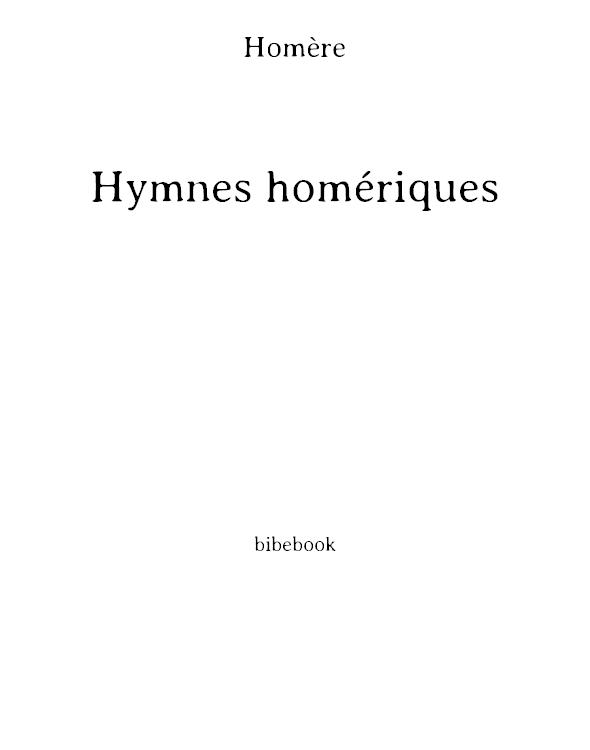 Hymnes homériques: Nouvelle édition augmentée