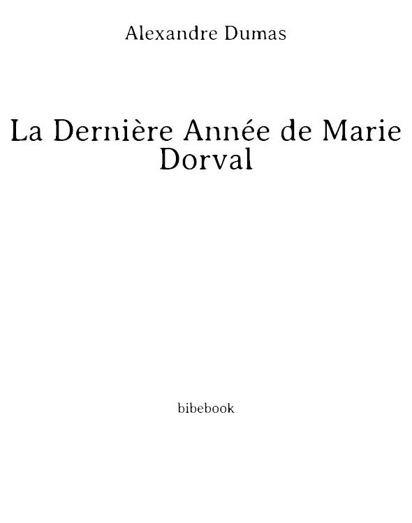 La dernière année de Marie Dorval