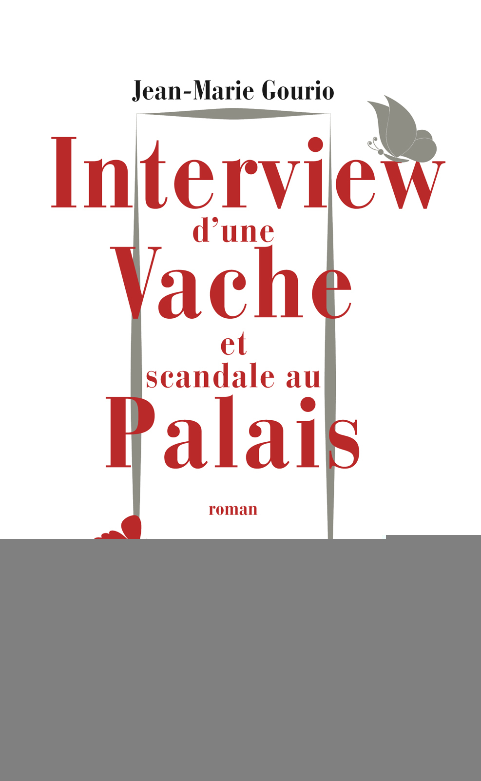 Interview d’une vache et scandale au palais