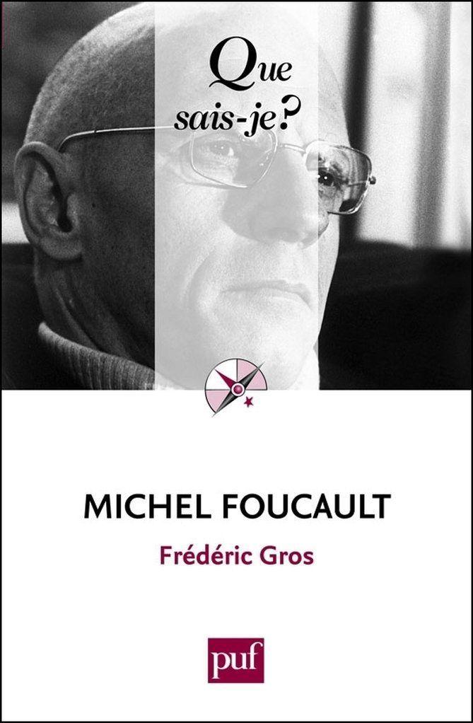 Michel Foucault « Que sais-je ? »