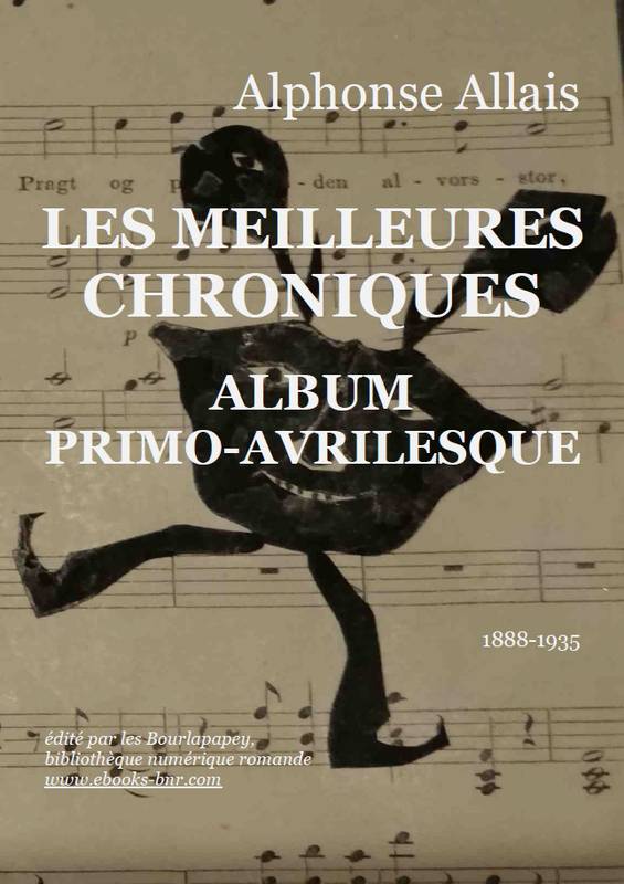 Les meilleures Chroniques, Album primo-avrilesque