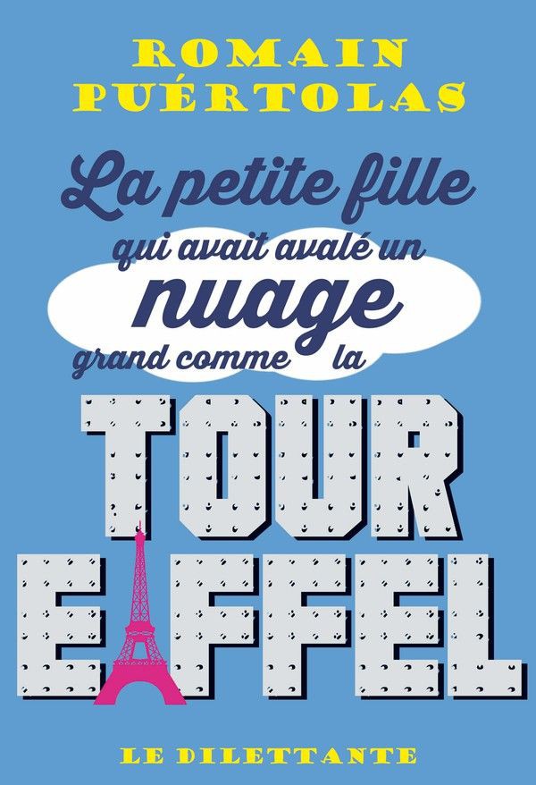 La petite fille qui avait avalé un nuage grand comme la tour Eiffel (French Edition)
