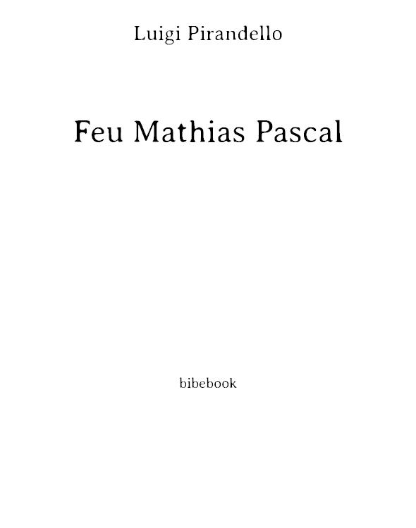 Feu Mathias Pascal