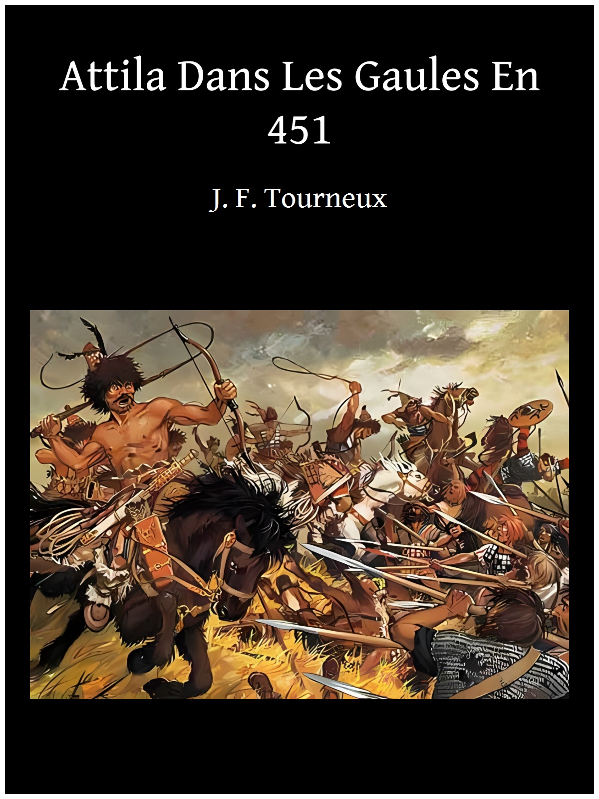 Attila Dans Les Gaules En 451