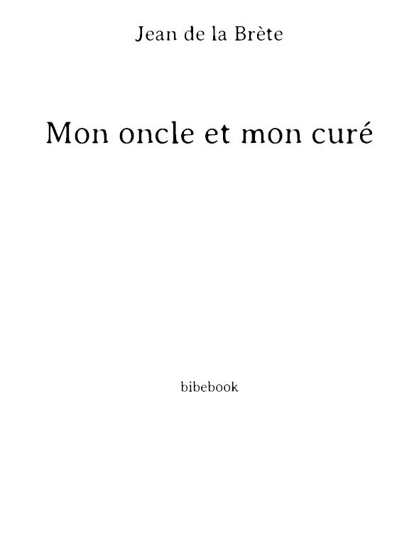 Mon oncle et mon curé: Introd. par Madame Félix-Faure-Goyau
