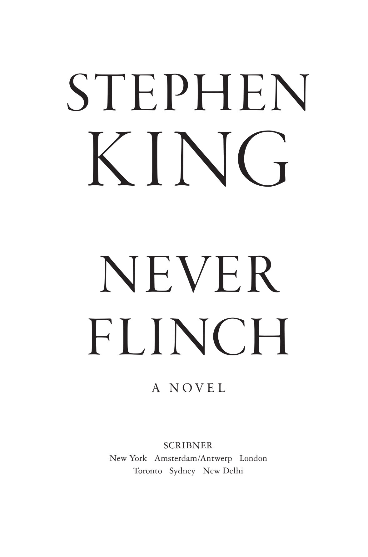 Never Flinch: A Novel
