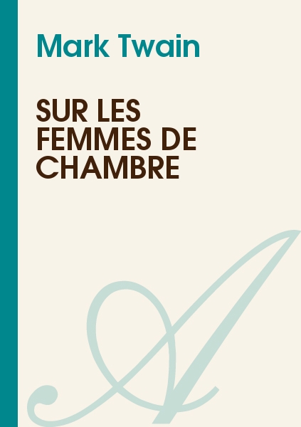 Sur les femmes de chambre