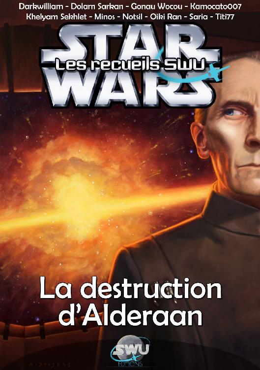 Recueil n°3 - La Destruction d'Alderaan