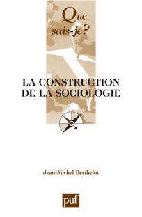 La construction de la sociologi