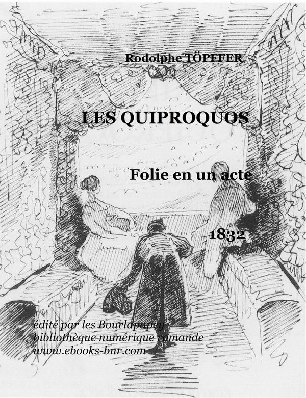 Les Quiproquos: Folie En Un Acte
