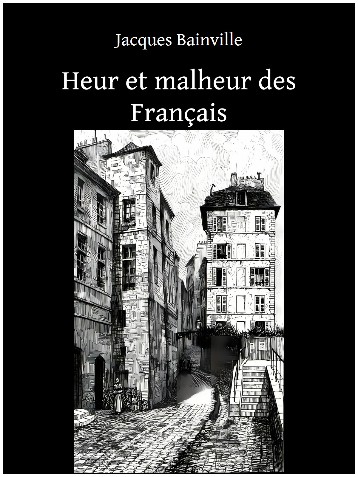 Heur et malheur des Français