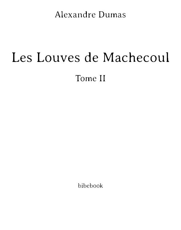 Les Louves de Machecoul - Tome II