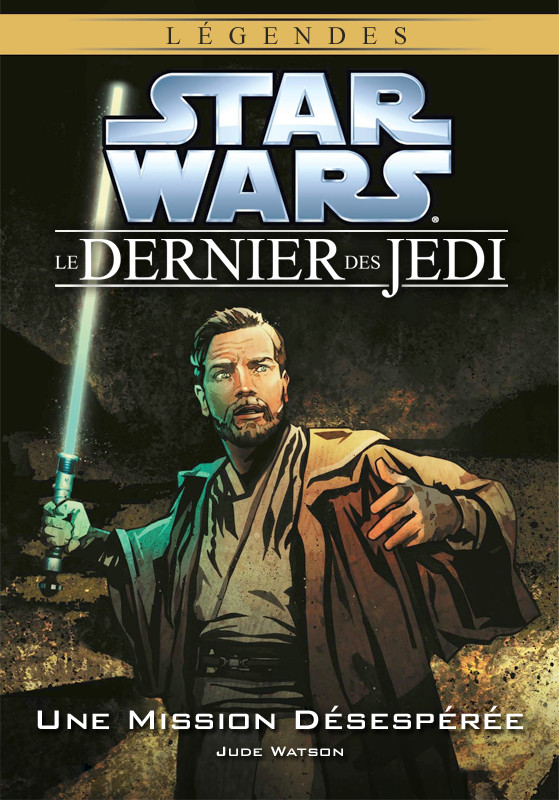 Le Dernier des Jedi 1 - Une Mission Désespérée