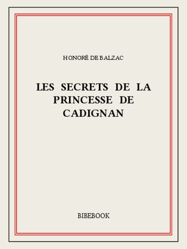 Les Secrets de la princesse de Cadignan: Scènes de la vie parisienne
