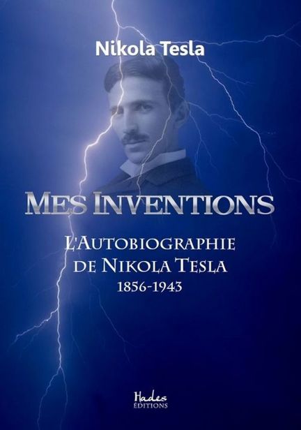 L'Autobiographie de Nikola Tesla