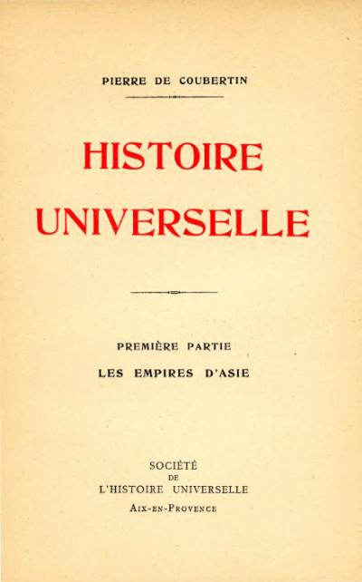 Histoire universelle Première partie — Les empires d’Asie Anthologie