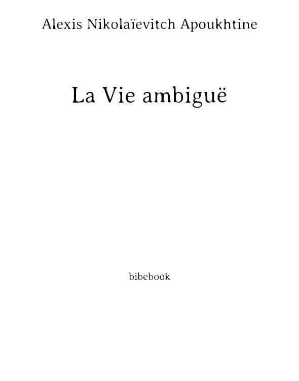 La Vie ambiguë