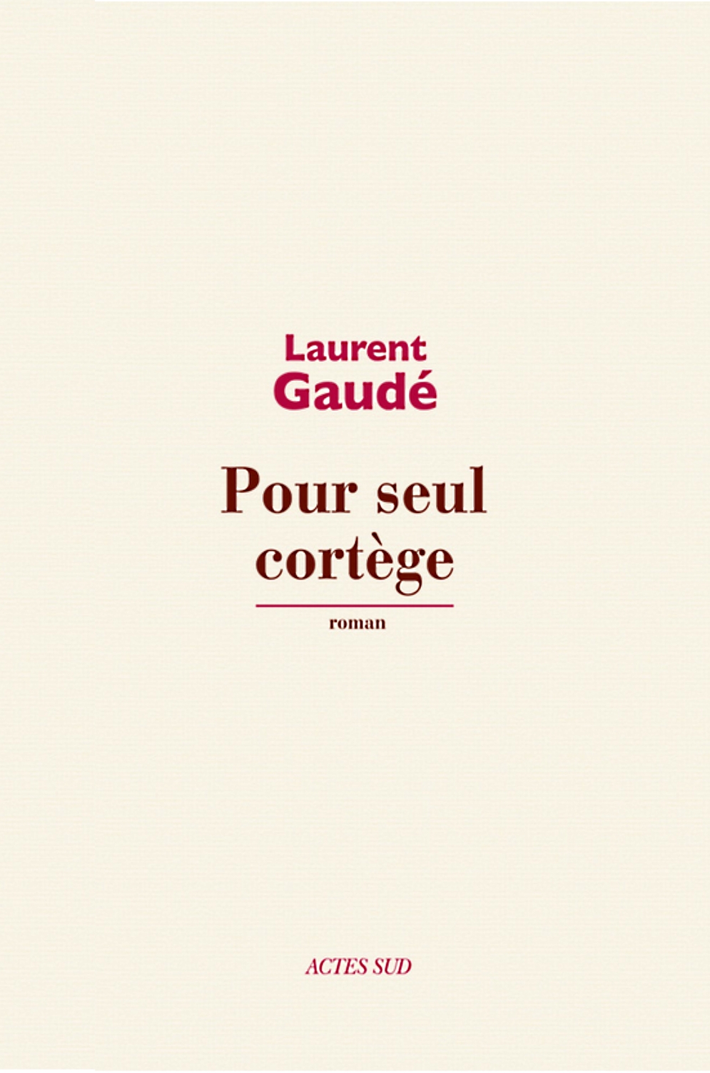 Pour seul cortège