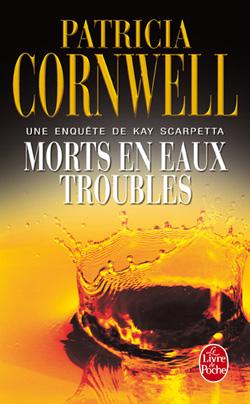 Morts en eaux troubles: Une enquête de Kay Scarpetta