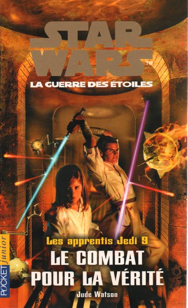 Star Wars - Les apprentis Jedi Tome 9 - Le combat pour la vérité