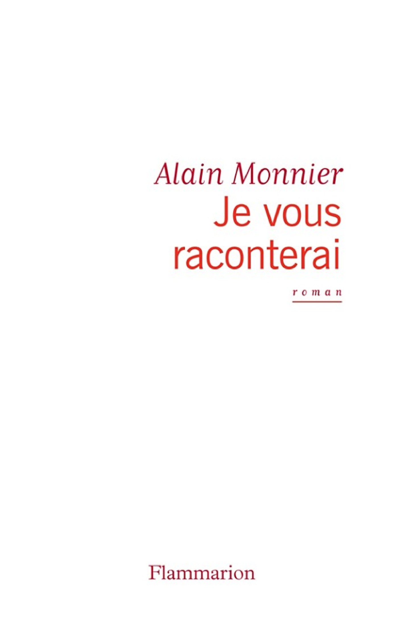 Je vous raconterai