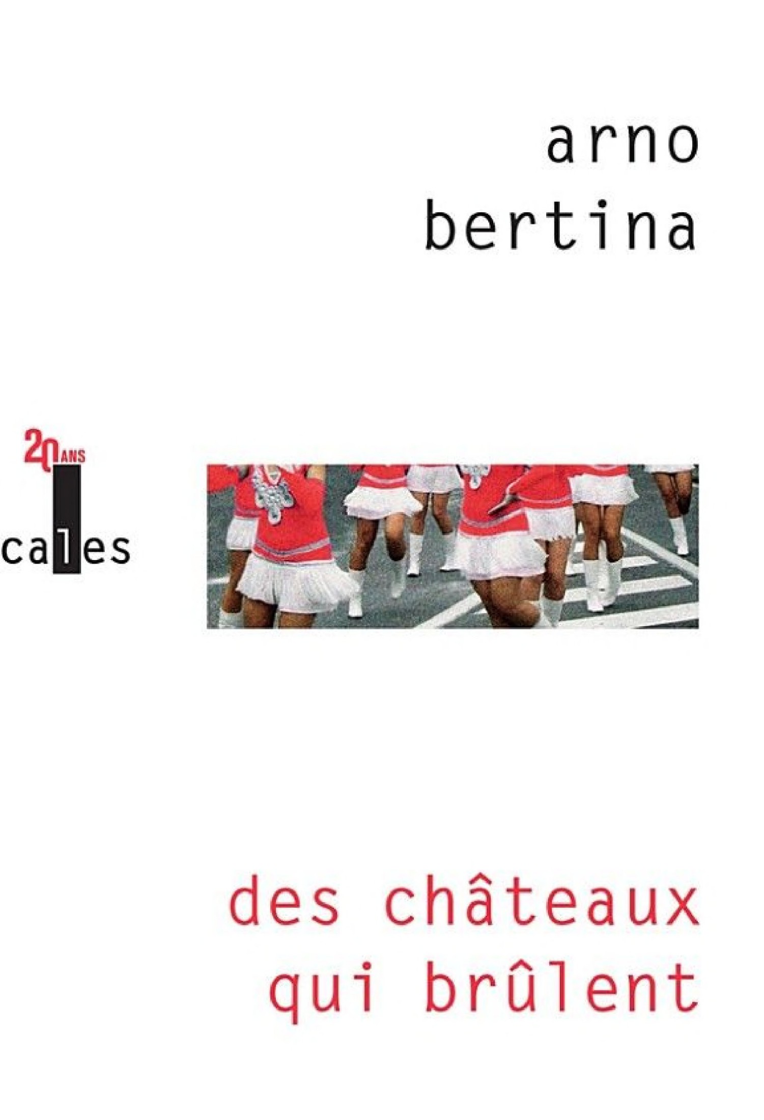 Des châteaux qui brûlent