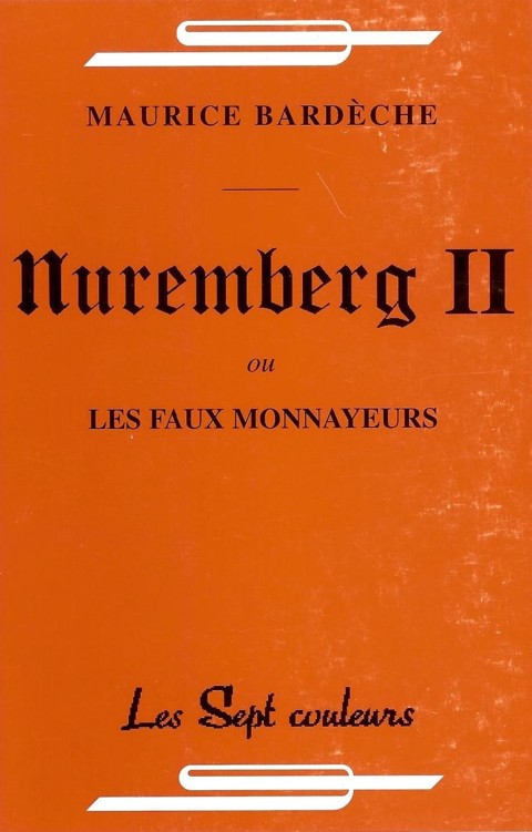 Nuremberg II ou les Faux Monnayeurs