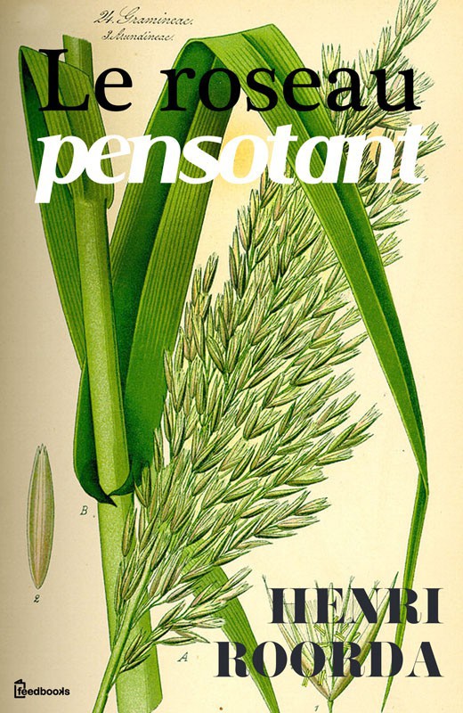 Le roseau pensotant: suivi de, Avant la grande réforme de l'an 2000