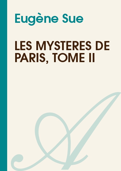 Les Mystères de Paris - Tome II