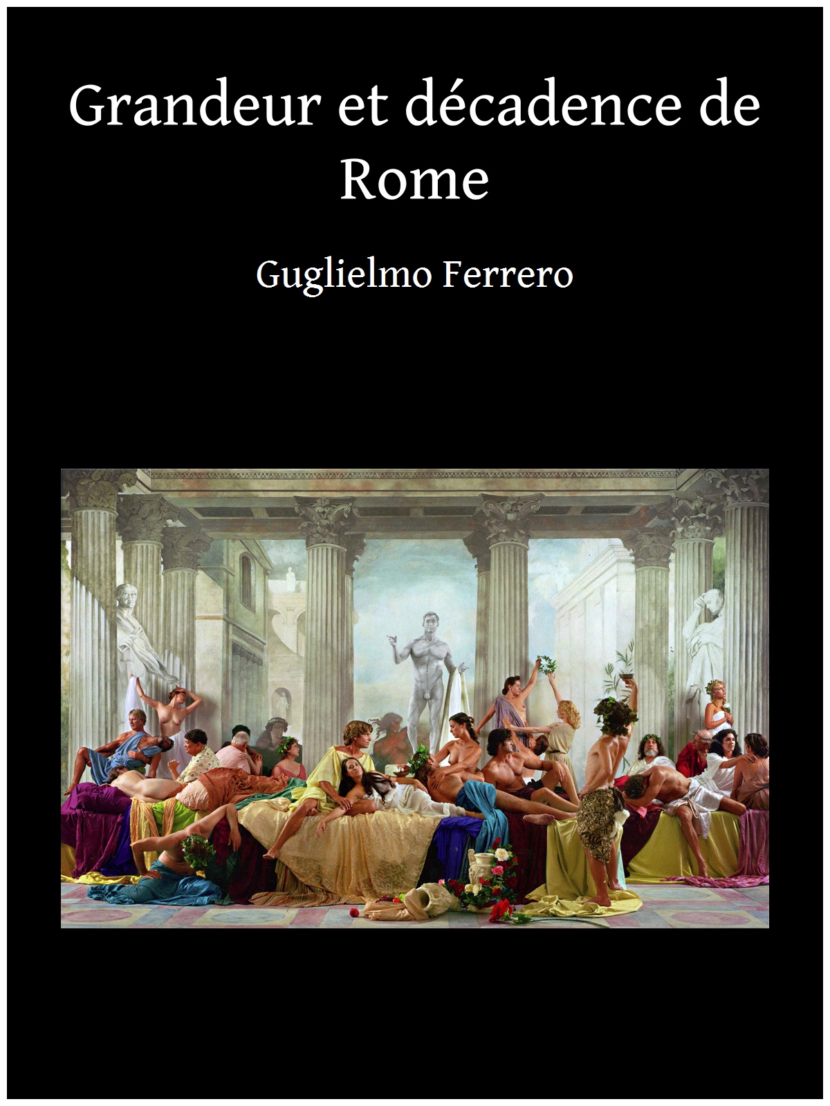 Grandeur et décadence de Rome