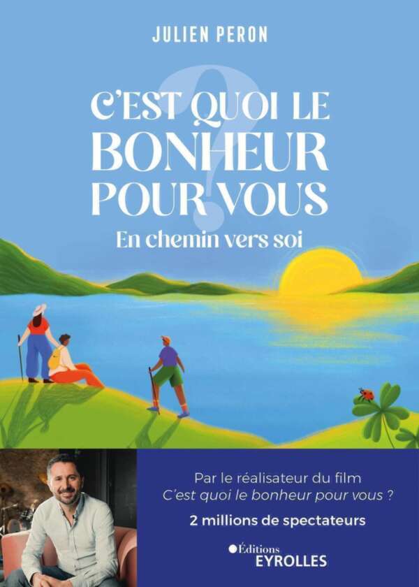 C'est quoi le bonheur pour vous ? (French Edition)