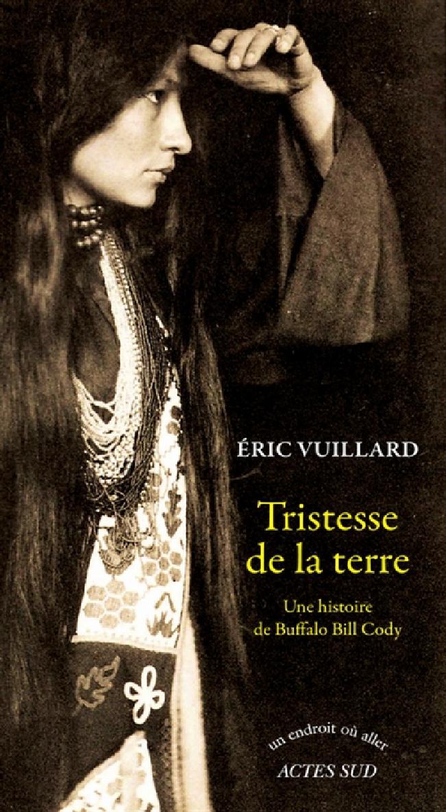 Tristesse de la terre : Une histoire de Buffalo Bill Cody
