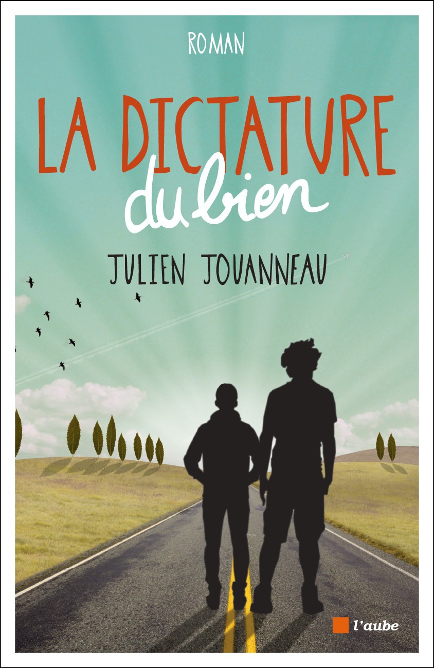 La dictature du bien (French Edition)