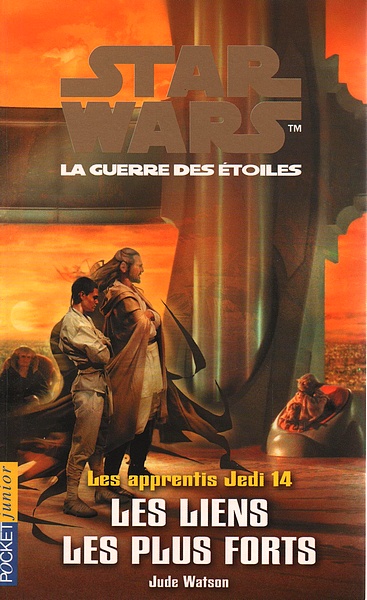 Star Wars - Les apprentis Jedi Tome 14 - Les liens les plus forts